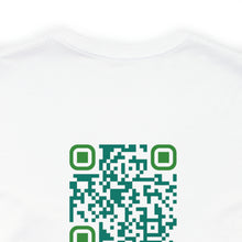 Load image into Gallery viewer, Brighten Someone&#39;s Day Today Unisex Jersey Short Sleeve Tee, QR Code T-shirt, Hidden Message t-shirt, Positive T-shirt, Empowering T-shirt, Uplifting Message T-shirt
