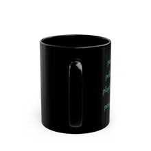 Load image into Gallery viewer, P Alphabet 11oz Mug, Initial Letter  Mug, Self-affirming Mug, Mental Health Black Coffee Mug, Motivation Mug
