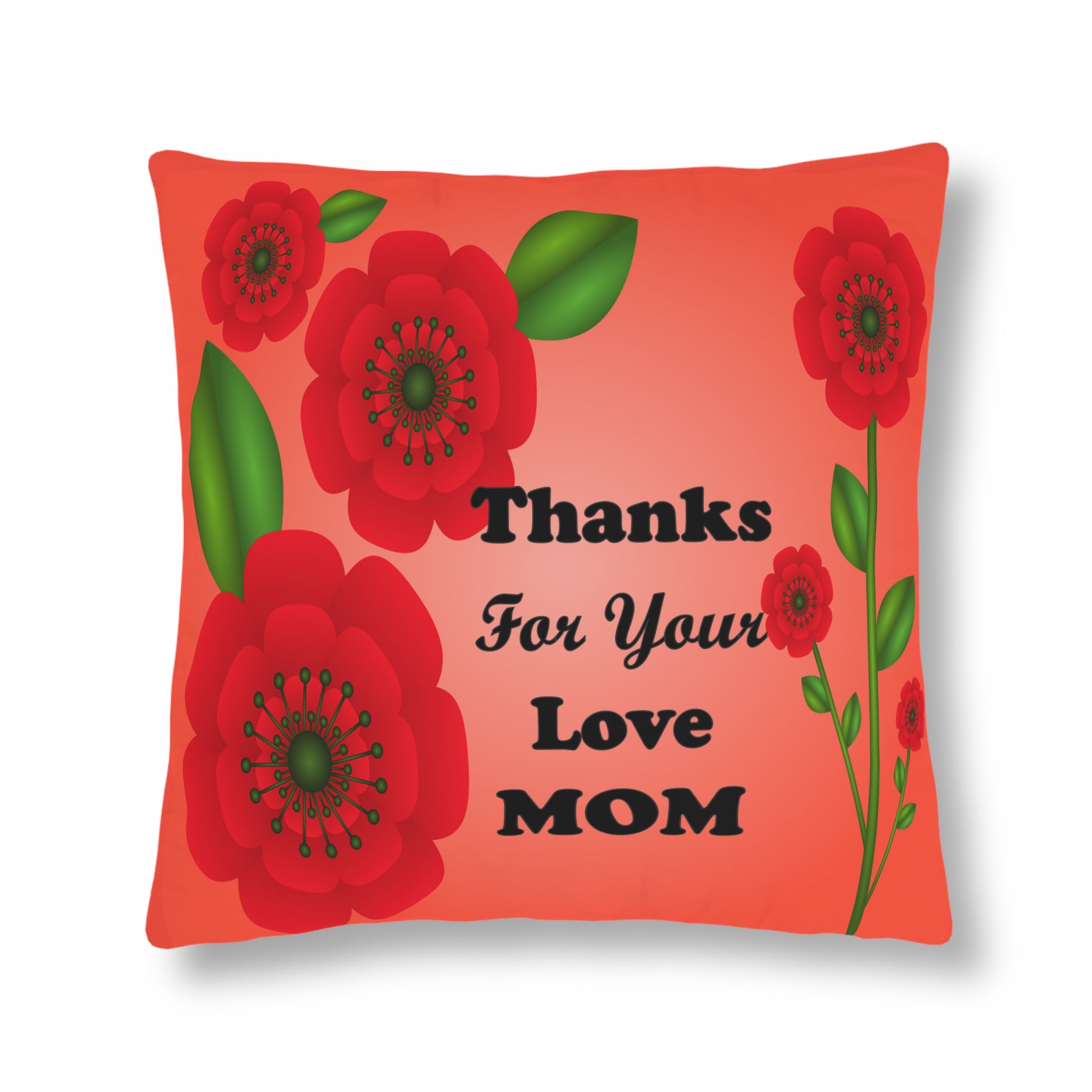 Waterproof Pillows - Thanks For Your Love Mom, Rose
