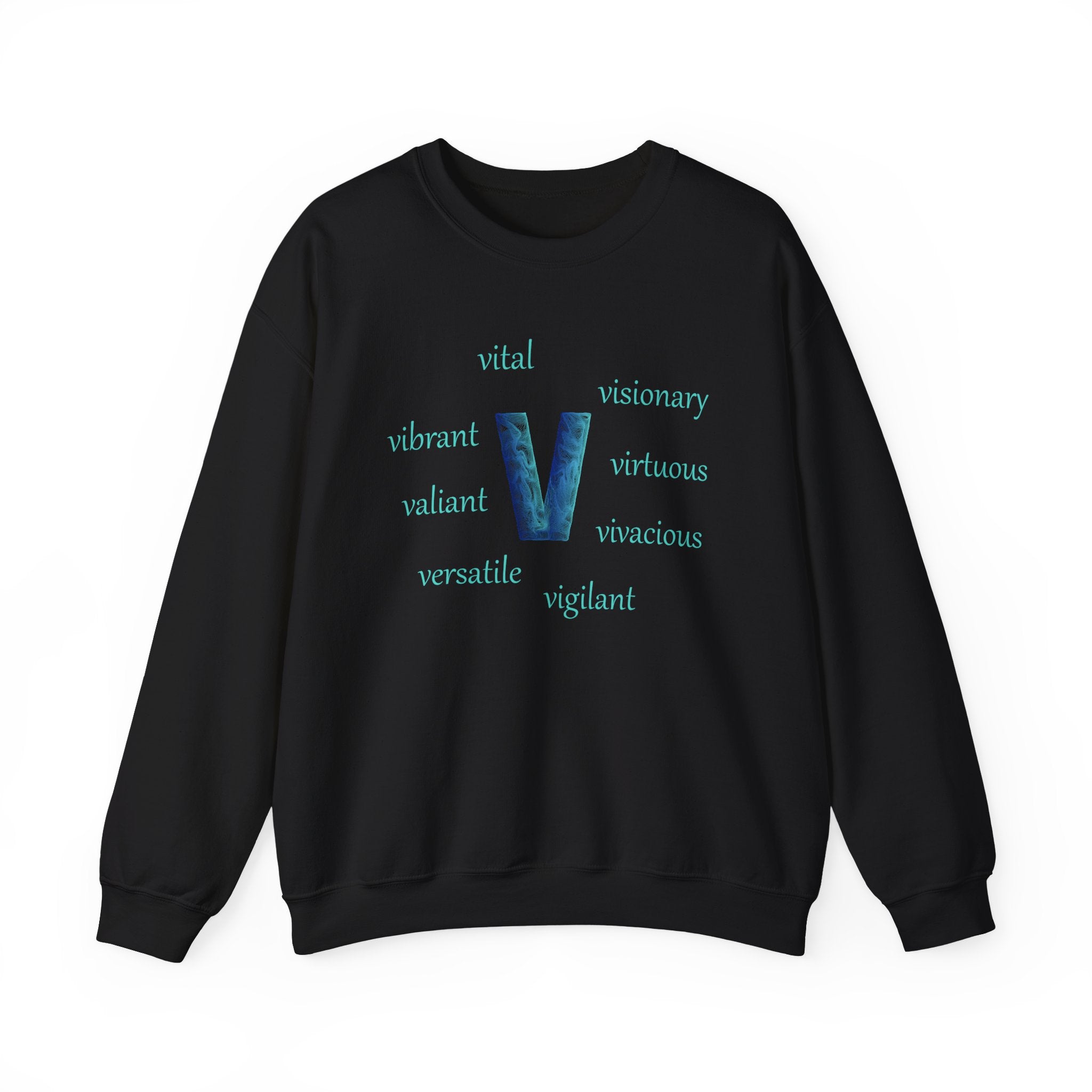 black sweatshirt with the letter V surrounded by motivational v words