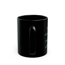 Load image into Gallery viewer, A Alphabet 11oz Black Mug, Initial Letter  Mug, Self-affirming Mug, Mental Health Black Coffee Mug, Motivation Mug
