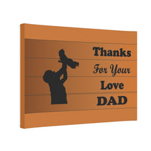 Load image into Gallery viewer, brown canvas photo tile with a silhouette of a man and baby stating thanks for your love dad
