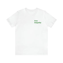 Load image into Gallery viewer, Empathy is Free Unisex Jersey Short Sleeve Tee, QR Code T-shirt, Hidden Message t-shirt, Positive T-shirt, Empowering T-shirt, Uplifting Message T-shirt
