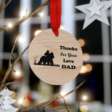 Load image into Gallery viewer, Plywood Ornaments Thanks For Your Love Dad - Gorilla
