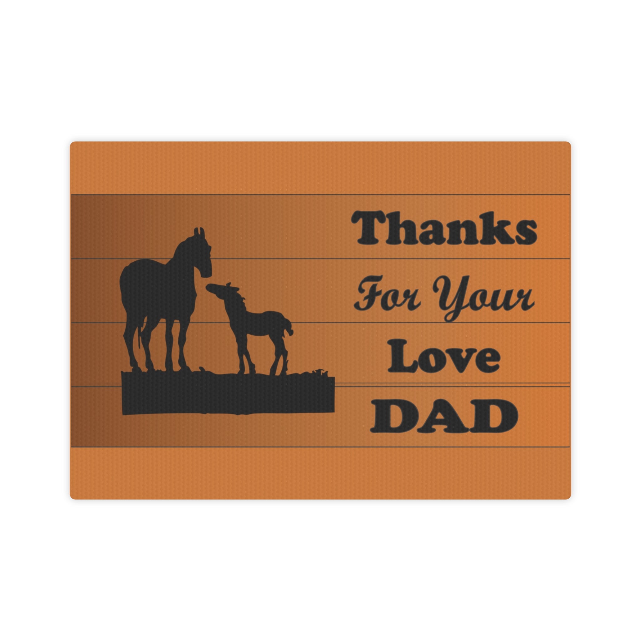 Horse Canvas Photo Tile - Thanks For Your Love Dad