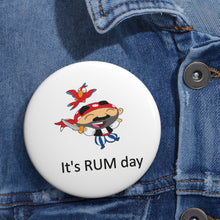 Load image into Gallery viewer, It’s Rum Day Pirate Pin – Cheerful Buccaneer Celebration Badge
