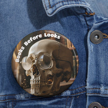 Load image into Gallery viewer, Books Before Looks - Skull Nerd Aesthetic Book Lovers Pin

