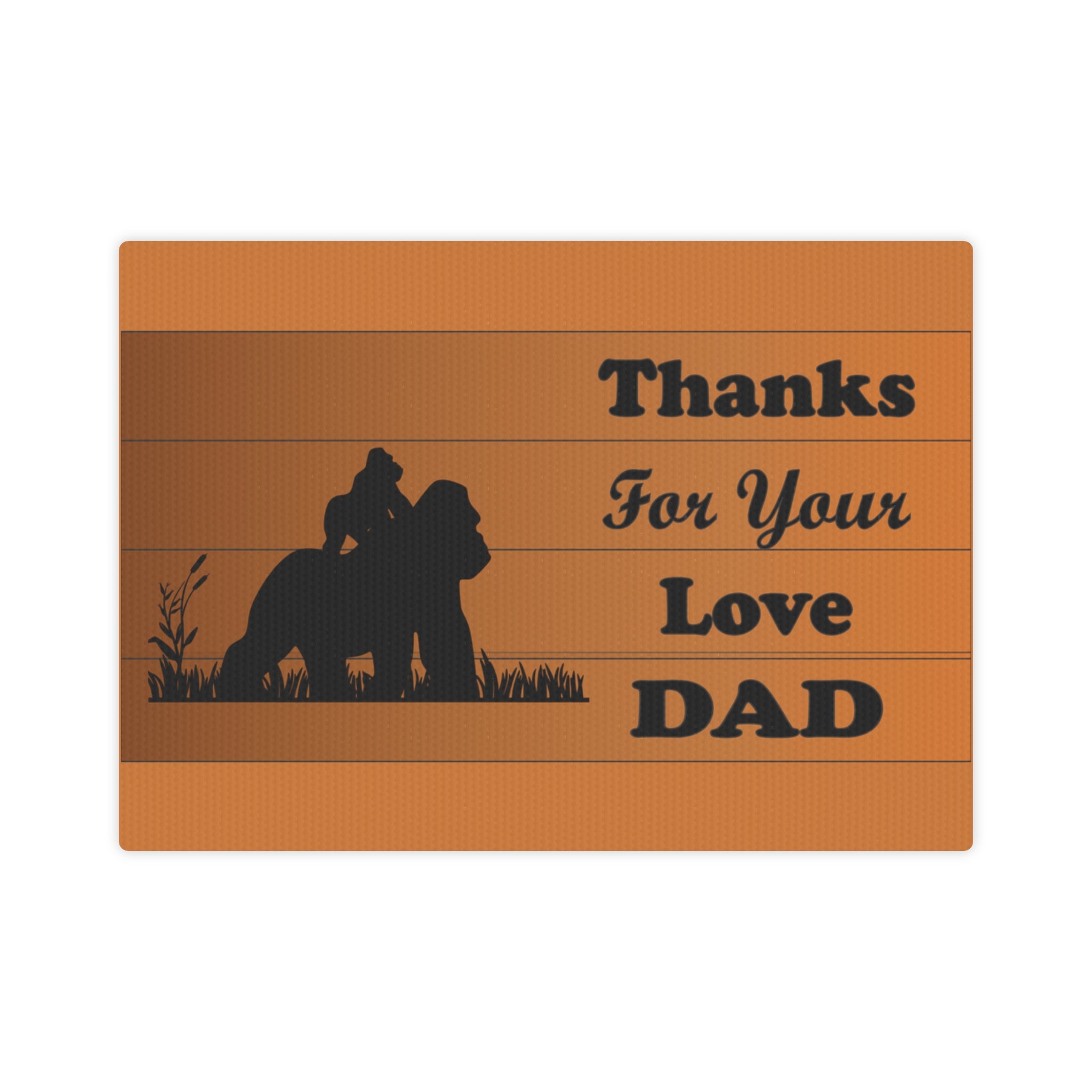Gorilla Canvas Photo Tile - Thanks For Your Love Dad