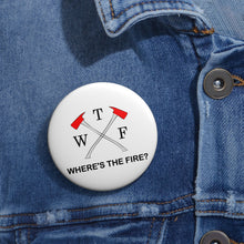 Load image into Gallery viewer, WTF “Where’s The Fire?” Crossed Axes Pin Button – Funny Red-and-White Firefighter-Style Badge
