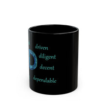 Load image into Gallery viewer, 11oz black mug with the letter &#39;D&#39; surrounded by positive &#39;d&#39; words
