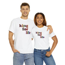Load image into Gallery viewer, King For Life Unisex Heavy Cotton Tee, Empowerment T-shirt, Sassy T-shirt, Dad Gift, Father&#39;s Day Gift, Boss Shirt, King Shirt
