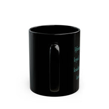 Load image into Gallery viewer, L Alphabet 11oz Mug, Initial Letter  Mug, Self-affirming Mug, Mental Health Black Coffee Mug, Motivation Mug
