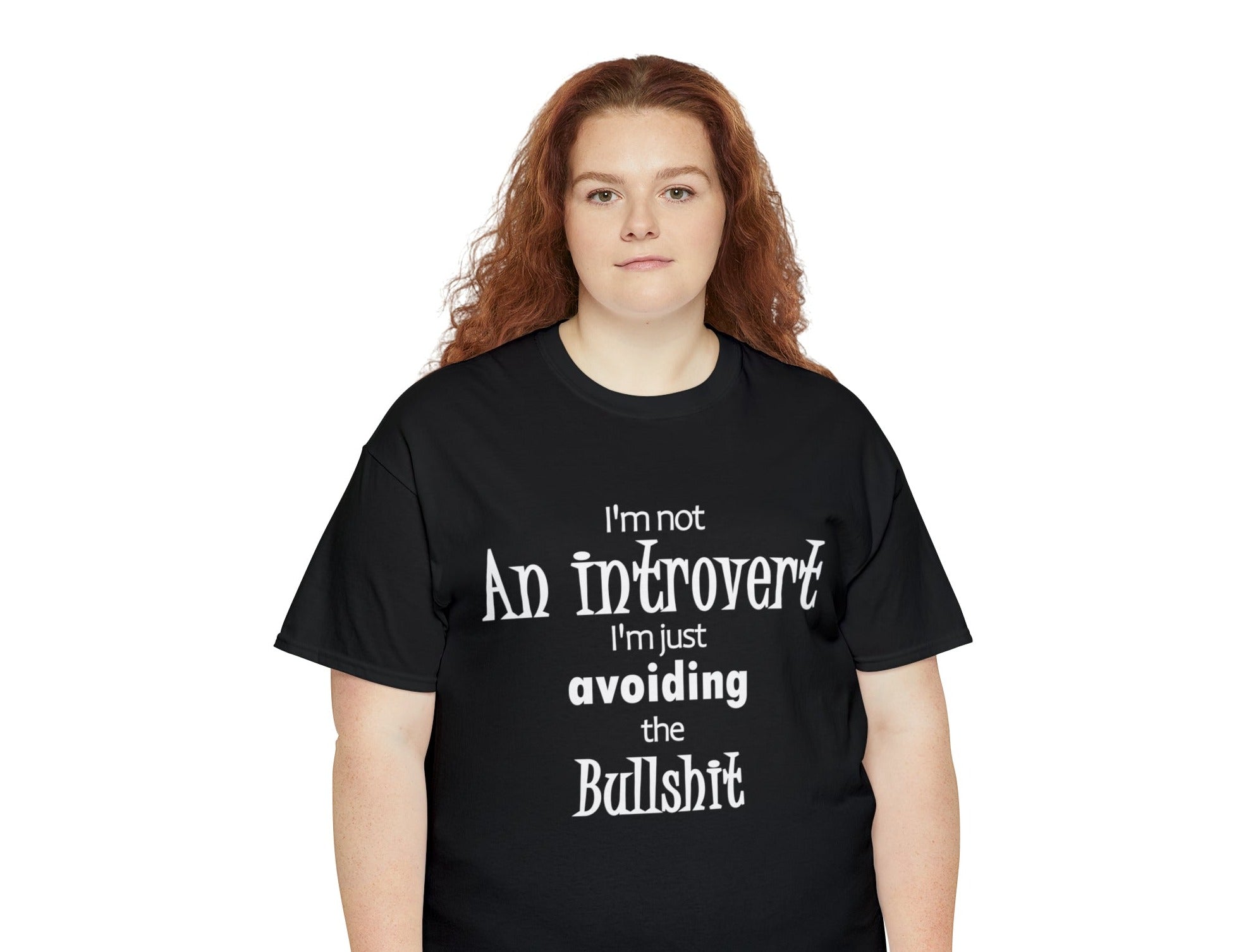 I'm Not An Introvert I'm Just Avoiding The Bullshit Unisex Heavy Cotton Tee, Funny T-shirt, Introvert T-shirt, Shy T-shirt