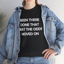 Load image into Gallery viewer, Been There Beat The Odds Unisex Heavy Cotton Tee
