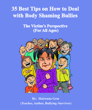 Load image into Gallery viewer, 35 Best Tips on How to Deal with Body Shaming Bullies (Digital Download - ebook PDF Format)
