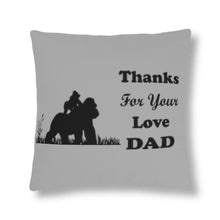 Load image into Gallery viewer, Waterproof Pillows - Thanks For the Love Dad (Gorilla)
