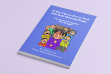 Load image into Gallery viewer, 35 Best Tips on How to Deal with Body Shaming Bullies (Digital Download - ebook PDF Format)
