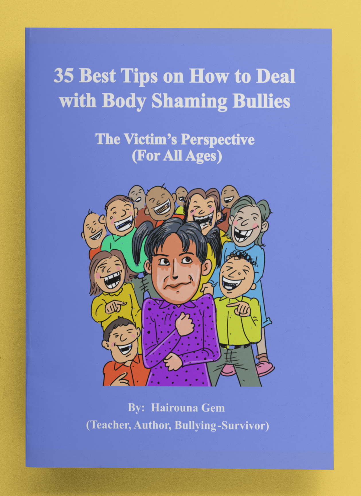 e-book with the title 35 Best Tips on How to Deal with Body Shaming Bullies