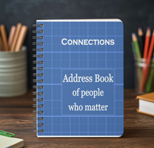 Load image into Gallery viewer, Blue address book titled &#39;Connections: Address Book of people who matter&#39; on a wooden surface with pencils and a chalkboard in the background.
