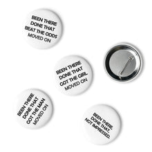 Load image into Gallery viewer, Been There Done That - Funny Pin Button Set – Quirky Humor Collection
