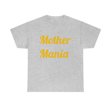 Load image into Gallery viewer, Mother Mania Unisex Heavy Cotton Tee
