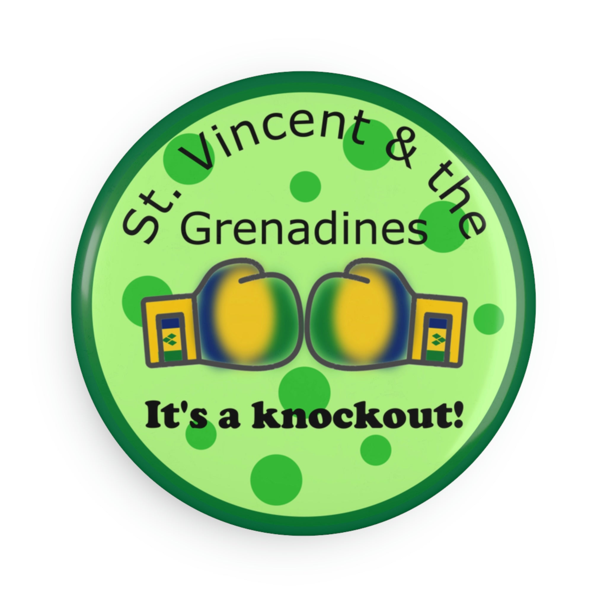 Green St. Vincent and the Grenadines round metal button magnet with national colored boxing gloves with slogan it's a knockout.