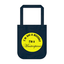 Load image into Gallery viewer, navy blue eco-friendly organic canvas tote bag with a yellow circle stating &#39;I&#39;m not a mistake I&#39;m a masterpiece&#39;
