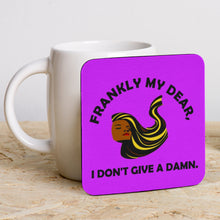 Load image into Gallery viewer, 6 pack purple square coaster showing an image of a black woman&#39;s face with flowing hair and the caption &#39;frankly my dear I don&#39;t give a damn&#39;
