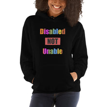 Load image into Gallery viewer, black hoodie stating &#39;Disabled NOT Unable&#39; in multi-colored letters
