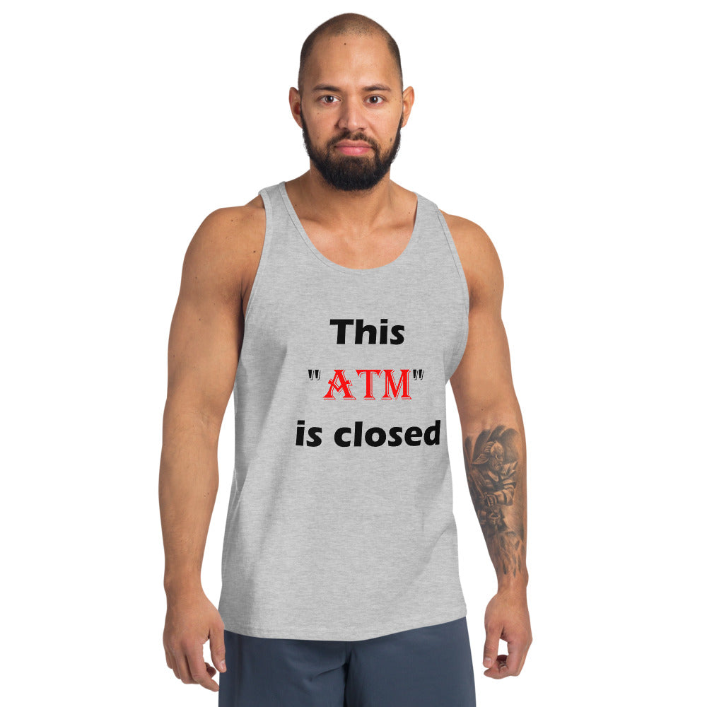 Athletic heather tank top stating 'this atm is closed' in black and red letters.