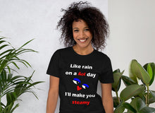 Load image into Gallery viewer, Short-Sleeve Unisex T-Shirt - Steamy (D)
