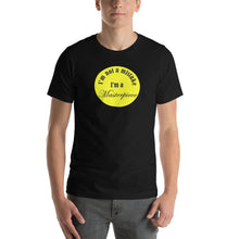 Load image into Gallery viewer, I&#39;m Not A Mistake T-Shirt (Y)
