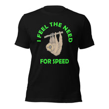 Load image into Gallery viewer, Sloth&#39;s Need For Speed Unisex t-shirt (G)
