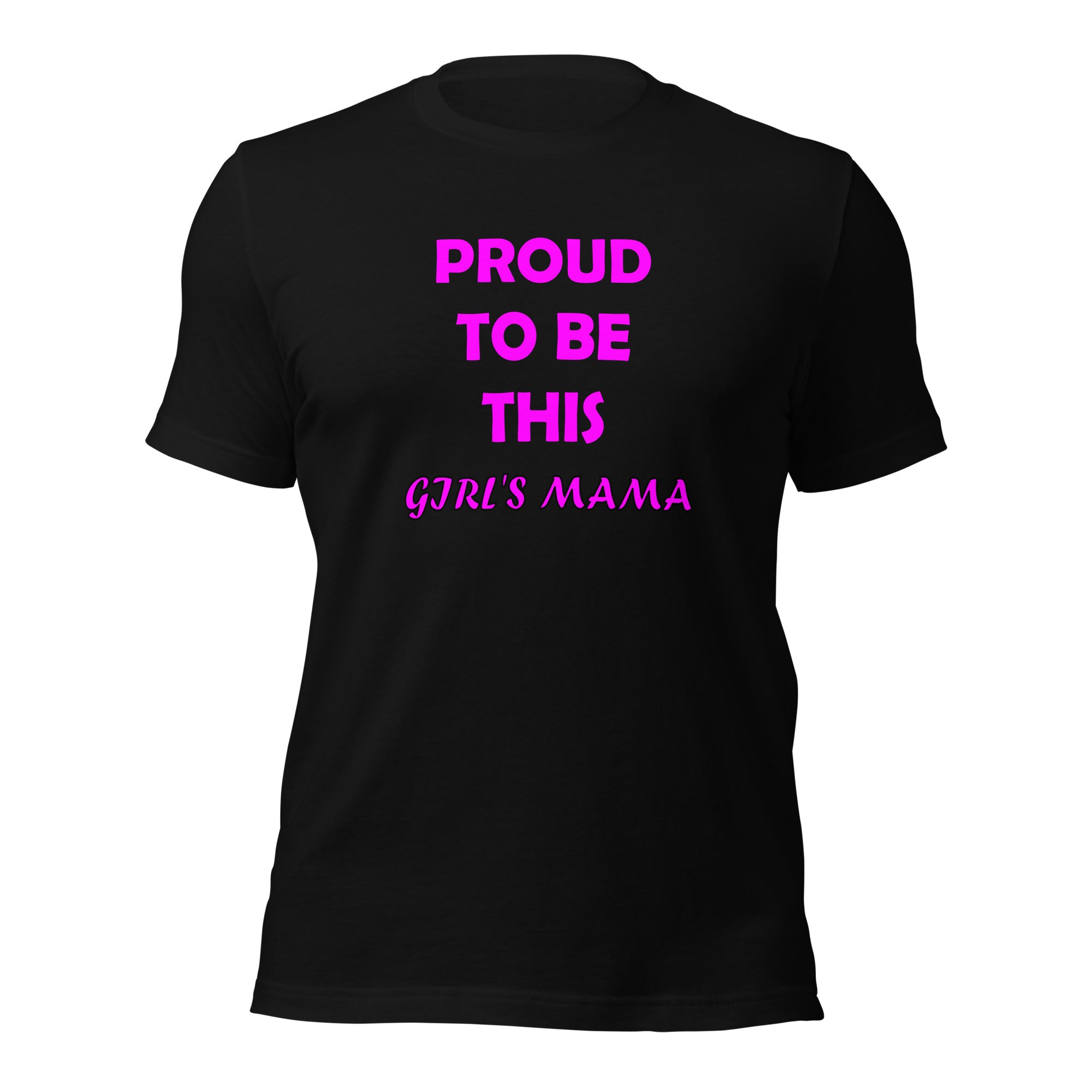 black short sleeve t-shirt with the caption 'Proud to be this girl's mama' in pink lettering