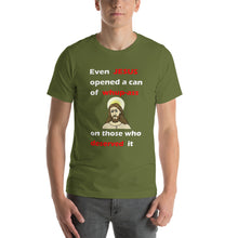 Load image into Gallery viewer, olive green unisex t-shirt stating even jesus opened a can of whup-ass on those who deserved it
