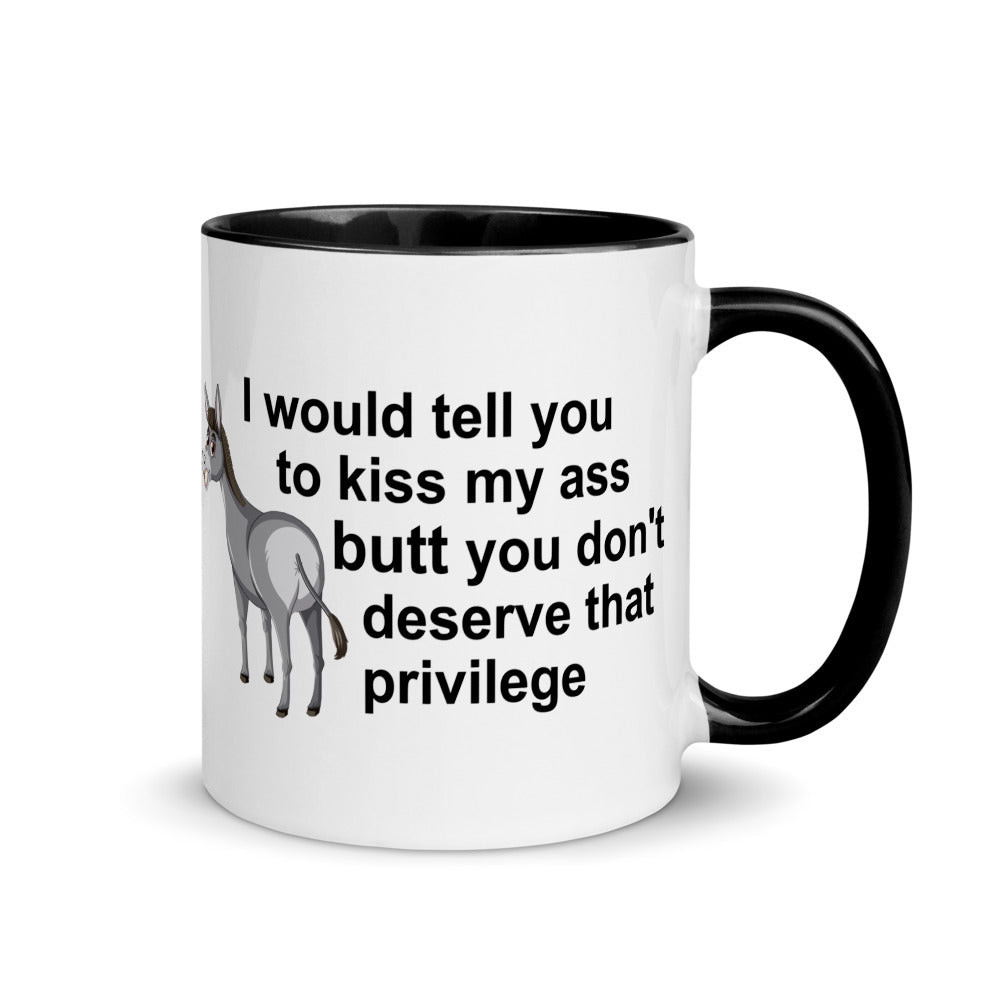 Kiss My Ass.....Sarcastic Mug with Color Inside (Left Hand)